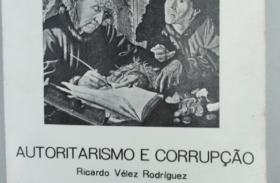 AUTORITARISMO E CORRUPÇÃO (UM TEXTO DE 1985)