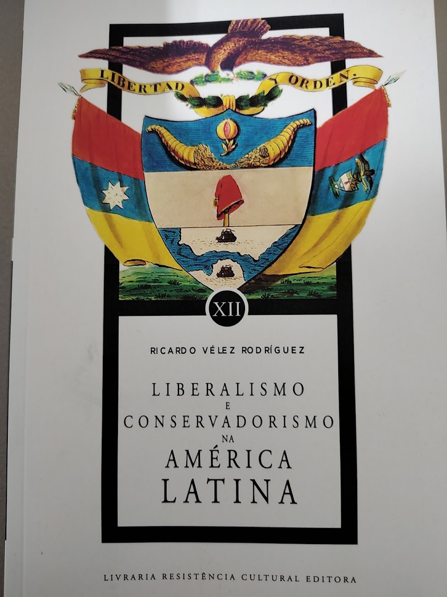 LIBERALISMO E CONSERVADORISMO NA AMÉRICA LATINA