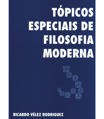 TÓPICOS ESPECIAIS DE FILOSOFIA MODERNA